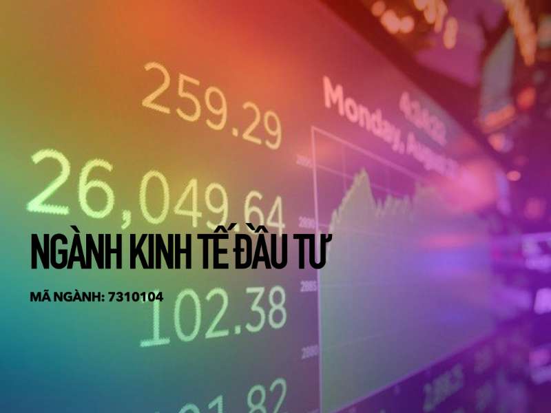 Ngành Kinh tế đầu tư