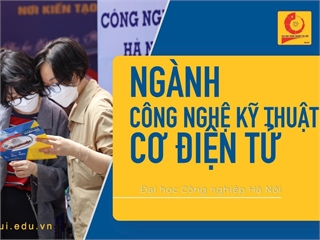 Ngành: Công nghệ kỹ thuật cơ điện tử