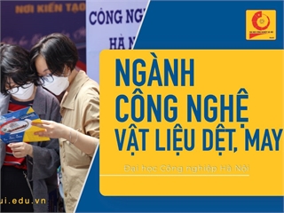 Ngành: Công nghệ vật liệu dệt, may