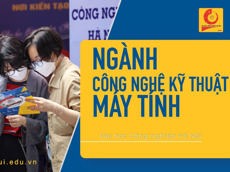 Ngành: Công nghệ kỹ thuật máy tính