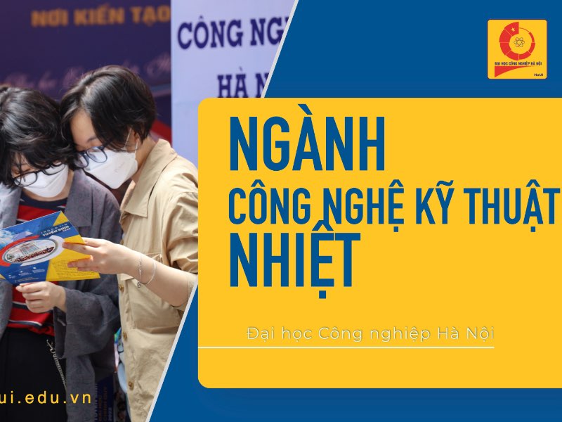 Ngành: Công nghệ kỹ thuật nhiệt