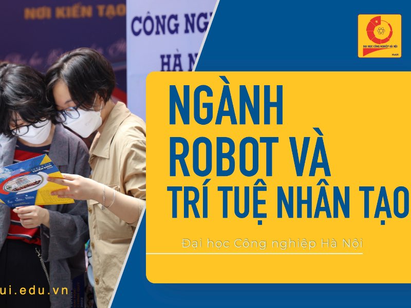 Ngành: Robot và trí tuệ nhân tạo