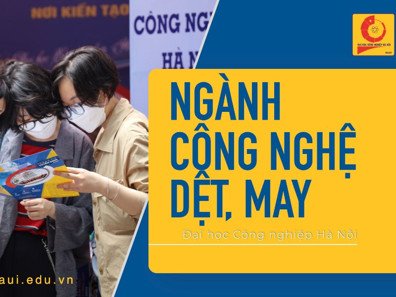 Ngành: Công nghệ dệt, may