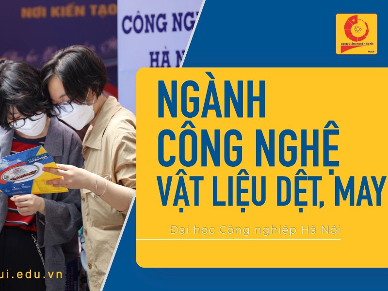 Ngành: Công nghệ vật liệu dệt, may