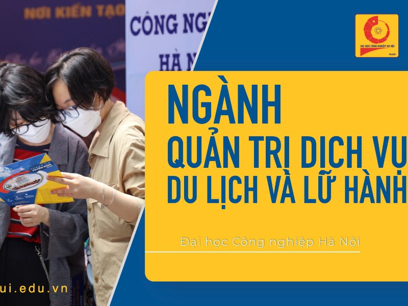 Ngành: Quản trị dịch vụ du lịch và lữ hành